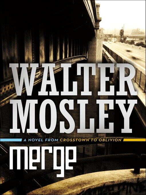 Title details for Merge by Walter Mosley - Available